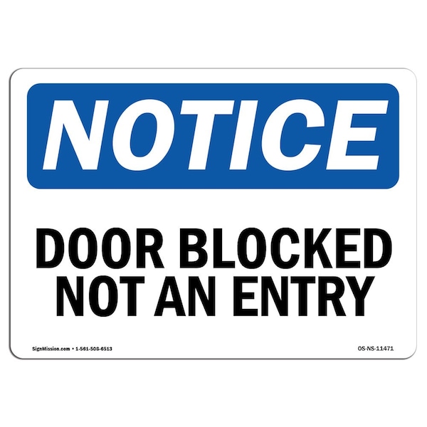 Safety Sign, OSHA Notice, 3.5" Height, Door Blocked Not An Entry Sign, Landscape, 10PK